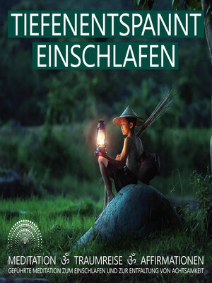 cover image of Tiefenentspannt Einschlafen | Meditation, Traumreise, Affirmationen